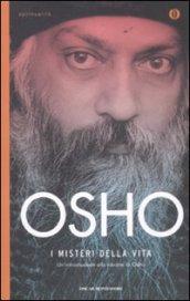 I misteri della vita: Un'introduzione alla visione di Osho (Oscar spiritualità)