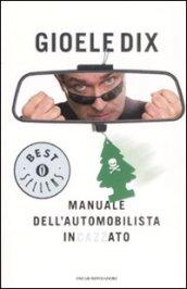 Manuale dell'automobilista incazzato