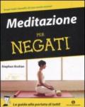 Meditatione per negati