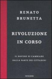 Rivoluzione in corso. Il dovere di cambiare dalla parte dei cittadini