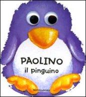 Paolino il pinguino. I dondolibri. Ediz. illustrata