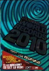 Guinness World Records 2010. Il libro del decennio
