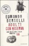 Adulti con riserva (Oscar bestsellers Vol. 1901)