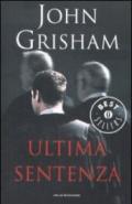 Ultima sentenza (Oscar grandi bestsellers)