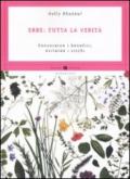 Erbe: tutta la verità. Conoscerne i benefici, evitarne i rischi