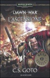 L'ascensione. Dawn of war. Warhammer 40.000: 2