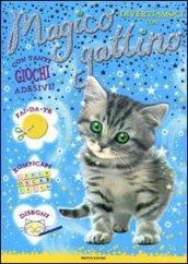 Divertiamoci con... Magico gattino. Con adesivi. Ediz. illustrata