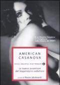 American Casanova. Le nuove avventure del leggendario seduttore