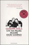 Chi ha paura muore ogni giorno: I miei anni con Falcone e Borsellino (Oscar bestsellers Vol. 1957)