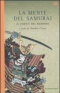 La mente del samurai. Il codice del Bushido