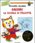 Driiin! La scuola di Felicittà. Ediz. illustrata