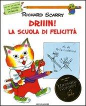 Driiin! La scuola di Felicittà. Ediz. illustrata