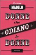 Donne che odiano le donne