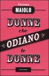 Donne che odiano le donne