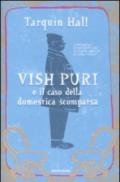 Vish Puri e il caso della domestica scomparsa