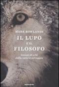 Il lupo e il filosofo: Lezioni di vita dalla natura selvaggia (Ingrandimenti)
