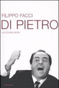 Di Pietro. La storia vera