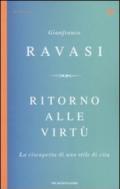 Ritorno alle virtù. La riscoperta di uno stile di vita