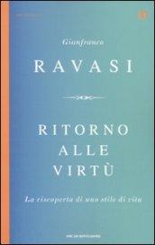 Ritorno alle virtù. La riscoperta di uno stile di vita