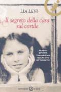 Il segreto della casa sul cortile: Roma 1943-1944 (Junior oro)