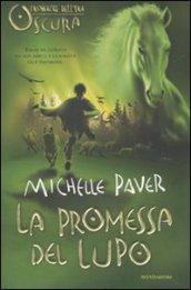 La promessa del lupo. Cronache dell'era oscura