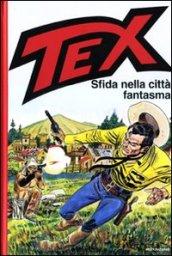 Tex. Sfida nella città fantasma