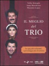 Il meglio del Trio. Con DVD