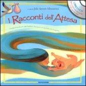 I racconti dell'attesa. Ediz. multilingue. Con CD Audio