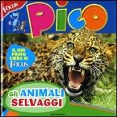 Focus Pico. Gli animali selvaggi