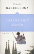 Guida alla Barcellona di Carlos Ruiz Zafon