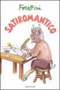 Satiromantico. Ediz. illustrata