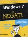 Windows 7 per negati