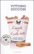 L'aquila e il pollo fritto: Perché amiamo e odiamo l'America (Oscar bestsellers Vol. 1983)