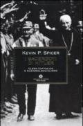 I sacerdoti di Hitler. Clero cattolico e nazionalsocialismo