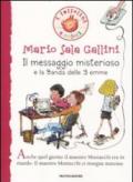 Il messaggio misterioso e la Banda delle 3 emme. Ediz. illustrata