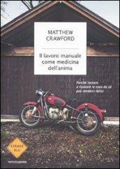 Il lavoro manuale come medicina dell'anima