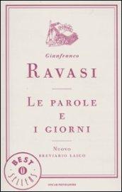 Le parole e i giorni: Nuovo breviario laico (Oscar bestsellers Vol. 2013)