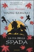 La via della spada. Young samurai: 2