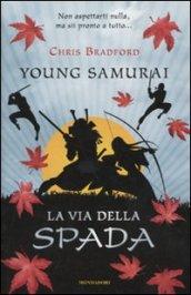 La via della spada. Young samurai: 2