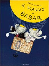 Il viaggio di Babar. Ediz. illustrata