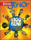 Focus junior. I 100 geni che hanno cambiato il mondo. Ediz. illustrata