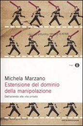 Estensione del dominio della manipolazione. Dalla azienda alla vita privata