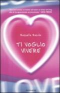 Ti voglio vivere