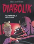 Diabolik. Inafferrabili! Tanti colpi rapidi