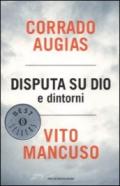 Disputa su Dio e dintorni (Oscar bestsellers Vol. 2073)