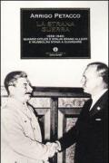 La strana guerra. 1939-1940: quando Hitler e Stalin erano alleati e Mussolini stava a guardare