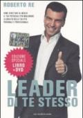 Leader di te stesso. Come sfruttare al meglio il tuo potenziale per migliorare la qualità della tua vita personale e professionale. Con DVD