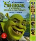 Shrek e vissero felici e contenti. Suona la storia