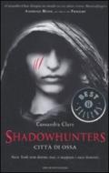 Shadowhunters - 1. Città di ossa (Shadowhunters. The Mortal Instruments (versione italiana))
