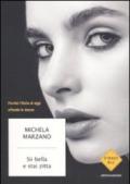 Sii bella e stai zitta: Perché l'Italia di oggi offende le donne (Strade blu. Non Fiction)